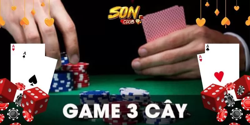 Tổng quan về game bài 3 cây